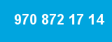970 872 17 14 970 872 17 14